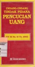 Undang-Undang Tindak Pidana Pencucian Uang (UU RI No. 15 Th. 2002)