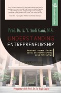 Understanding Entrepreneurship : Memahami secara Cerdas Makna Entrepreneurship yang sebenarnya