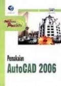 Panduan Praktis : Pemakaian AutoCAD 2006
