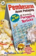 Pembesaran Ayam Pedaging Hari per Hari di Kandang Panggung Terbuka