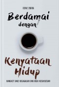 Berdamai dengan Kenyataan Hidup : The Art Of Life : Bangkit dari Kegagalan dan Raih Kesuksesan