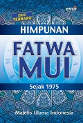 Himpunan Fatwa MUI sejak 1975 ( Edisi Terbaru )