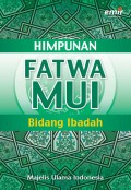 Himpunan Fatwa MUI: Bidang Ibadah