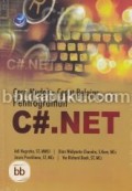 Cara Mudah dan Cepat Belajar Pemrograman C#.NET