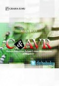 C & AVR Rahasia Kemudahan Bahasa C dalam Mikrokontroler ATMega8535