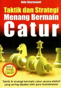 Taktik dan Strategi Menang Bermain Catur