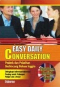 Easy Daily Conversation; Praktek dan Pelatihan Berbincang Bahasa Inggris