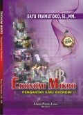 Ekonomi Mikro: Pengantar Ilmu Ekonomi 1