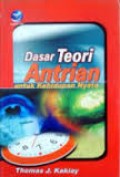 Dasar Teori Antrian untuk Kehidupan Nyata