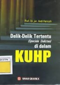 Delik-Delik Tertentu (Special Delicten) di Dalam KUHP
