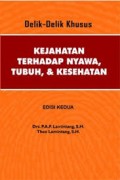 Delik-Delik Khusus : Kejahatan Terhadap Nyawa, Tubuh & Kesehatan