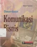 Dasar - Dasar Komunikasi Bisnis