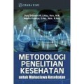 Metodologi Penelitian Kesehatan untuk Mahasiswa Kesehatan