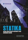 Statika : Dasar-Dasar dan Aplikasinya pada Bangunan Gedung