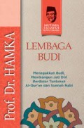 Lembaga Budi : Menegakkan budi, Membangun Jati Diri Berdasarkan Tuntunan Al-Qur'an dan Sunnah Nabi