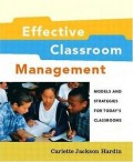 Effective Classroom Management : Models and strategies for today's classroom