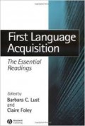 First Language Acquisition : The Essential readings