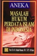 Aneka masalah hukum perdata isalam di indonesia