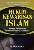 Hukum kewarisan Islam : Sebagai pembaharuan hukum positif di Indonesia