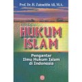 Hukum Islam : Pengantar Ilmu Hukum Islam di Indonesia
