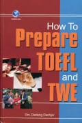 How to prepare TOEFL and TWE