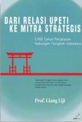 Dari Relasi Upeti Ke Mitra Strategis