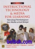 INSTRUCTIONAL TECHNOLOGY & MEDIA FOR LEARNING; Teknologi Pembelajaran dan Media untuk Belajar