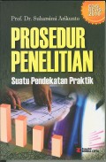 Prosedur Penelitian: Suatu pendekatan praktik
