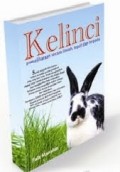 Kelinci: Pemeliharaan secara ilmiah, tepat dan terpadu