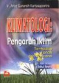Klimatologi : Pengaruh Iklim Terhadap Tanah dan Tanaman