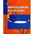 Komputasi Numerik : Teori dan Aplikasi