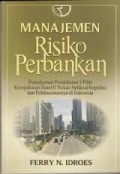 Manajemen Risiko Perbankan: Pemahaman pendekatan 3 pilar kesepakatan basel II Terkait aplikasi regulasi dan pelaksanaannya di indonesia