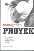 Manajemen Proyek : Perencanaan Penjadwalan dan Pengendalian Proyek