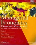 Managerial Economics; Ekonomi Manajerial : dalam Perekonomian global 2