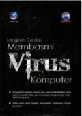 Langkah Cerdas Membasmi Virus Komputer