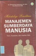 Metodologi Penelitian Manajemen Sumberdaya Manusia : Teori, Kuisioner dan Analisis Data