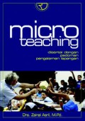 Micro Teaching; Disertai dengan pedoman pengalaman lapangan