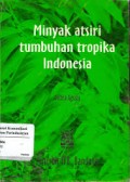 Minyak Atsiri Tumbuhan Tropika Indonesia