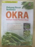 Peluang Besar Budidaya Okra