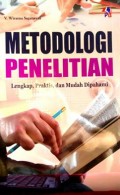 Metodelogi Penelitian : Lengkap, Praktis, dan Mudah Dipahami