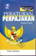 Himpunan Lengkap Peraturan Perpajakan Buku 1