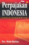 Perpajakan Indonesia: Suatu Pengantar