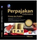 Perpajakan Indonesia; Prinsip dan Praktik