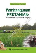 Pembangunan Pertanian : Membangun Kedaulatan Pangan