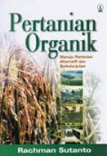 Pertanian organik : Menuju Pertanian alternatif dan berkelanjutan