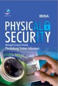 Physical Security : Mencegah Serangan terhadap Pendukung Sitem Informasi