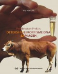 Pendekatan Praktis Deteksi Polimarfisme DNA Sapi Aceh