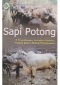 Sapi Potong: Pemeliharaan Produksi Prospek Bisnis Analisis Penggemukan