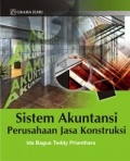 Sistem Akuntansi Perusahaan Jasa Konstruksi