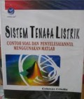 Sistem tenaga listrik : contoh soal dan penyelesaiannya mengunakan Matlab